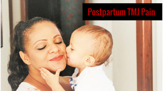 Postpartum TMJ Pain – What Causes It & How To Get Relief Donald Tanenbaum