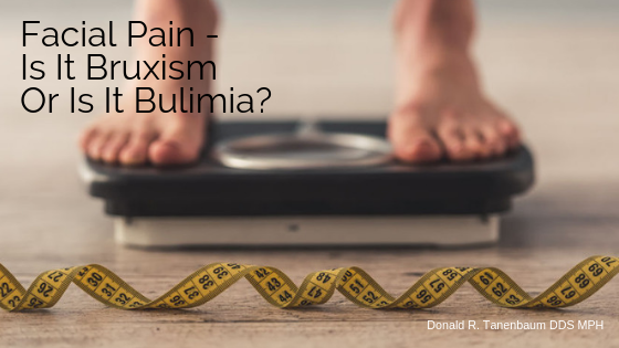 woman on scale with tape measure_Facial Pain - Is It Bruxism or Is It Bulimia, donald tanenbaum, tmj doctor