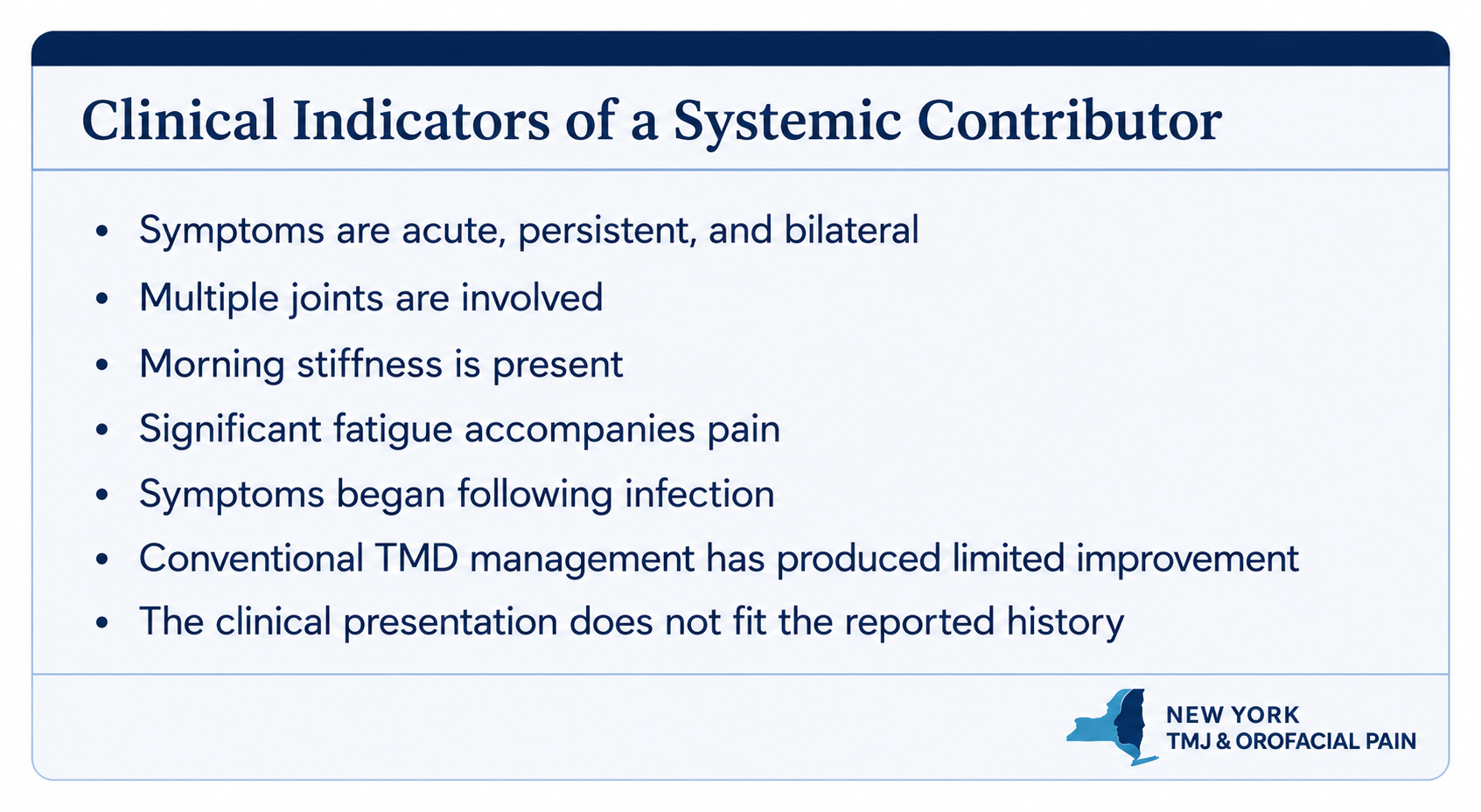 Checklist of clinical indicators that may suggest a systemic contributor to TMD symptoms.