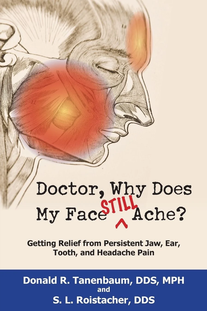 Doctor Why Does My Face Still Ache Book Cover